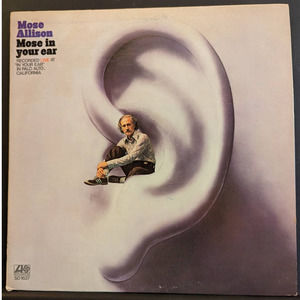 Mose Allison- Mose  In The Ear-Vinyl Record Lp-